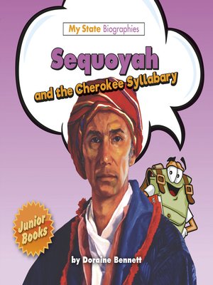 cover image of Sequoyah and the Cherokee Syllabary